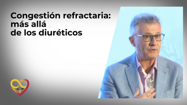 Congestión refractaria: más allá de los diuréticos