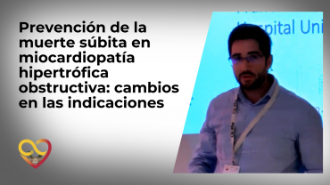 Prevención de la muerte súbita en miocardiopatía hipertrófica obstructiva: cambios en las indicaciones