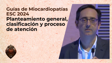 Guías de Miocardiopatías ESC 2024: planteamiento general, clasificación y proceso de atención