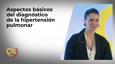 Aspectos básicos del diagnóstico de la hipertensión pulmonar