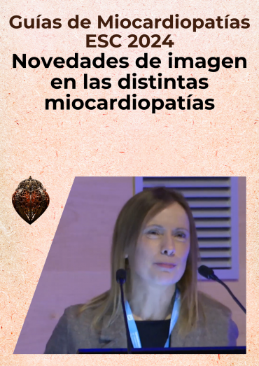 Guías de Miocardiopatías ESC 2024: novedades de imagen en las distintas miocardiopatías