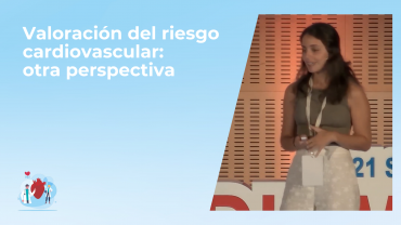 Valoración del riesgo cardiovascular: otra perspectiva