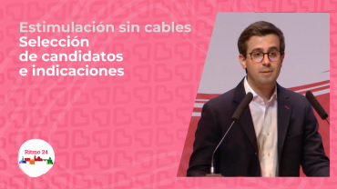 Estimulación sin cables - Selección de candidatos e indicaciones