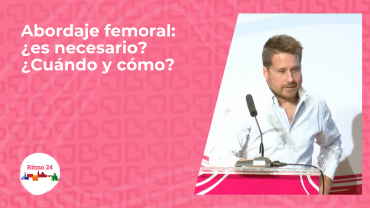 Abordaje femoral: ¿es necesario? ¿Cuándo y cómo?