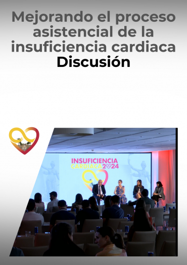 Mejorando el proceso asistencial de la insuficiencia cardiaca - Discusión