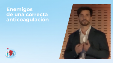 Enemigos de una correcta anticoagulación