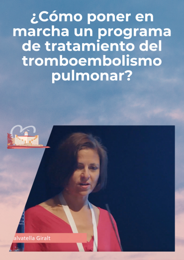 ¿Cómo poner en marcha un programa de tratamiento del tromboembolismo pulmonar?