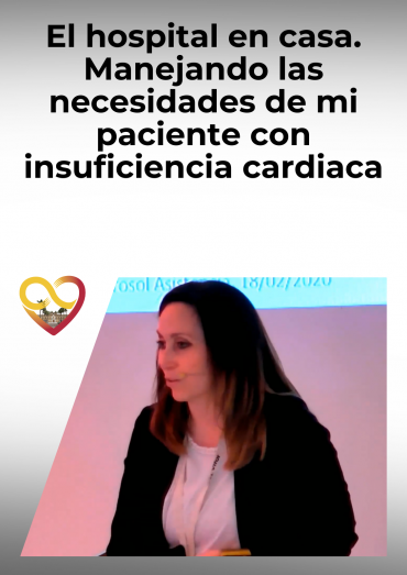 El hospital en casa. Manejando las necesidades de mi paciente con insuficiencia cardiaca