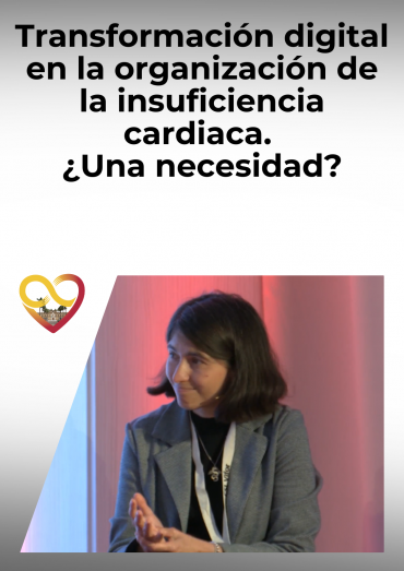 Transformación digital en la organización de la insuficiencia cardiaca. ¿Una necesidad?