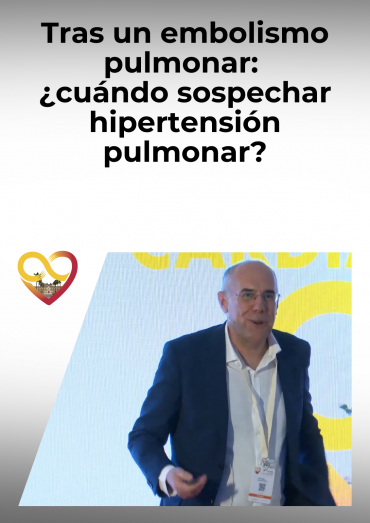 Tras un embolismo pulmonar: ¿cuándo sospechar hipertensión pulmonar?