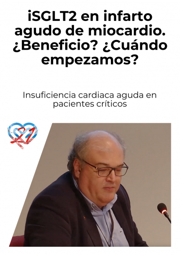 iSGLT2 en infarto agudo de miocardio. ¿Beneficio? ¿Cuándo empezamos?