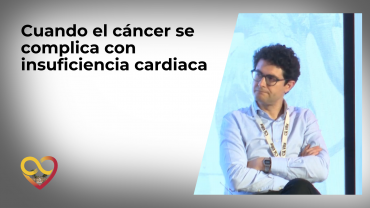 Cuando el cáncer se complica con insufiencia cardiaca