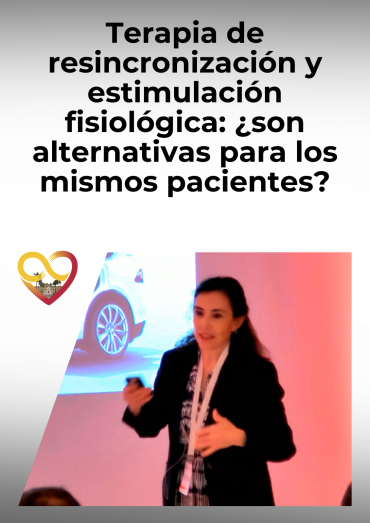 Terapia de resincronización y estimulación fisiológica: ¿son alternativas para los mismos pacientes?