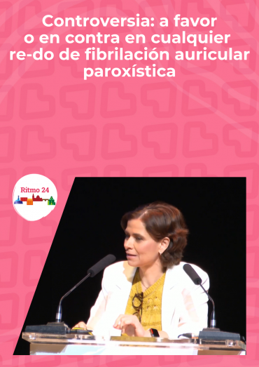 Controversia: a favor o en contra en cualquier re-do de fibrilación auricular paroxística