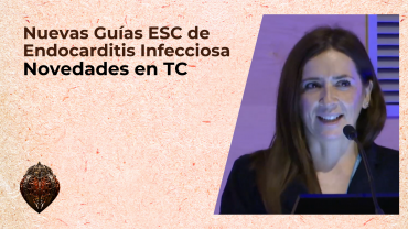 Nuevas Guías ESC de Endocarditis Infecciosa: novedades en TC